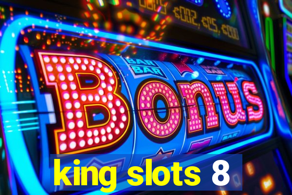 king slots 8